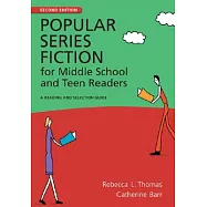 Popular Series Fiction for Middle School and Teen Readers: A Reading and Selection Guide