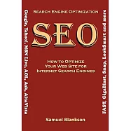 Search Engine Optimization (Seo) How to Optimize Your Website for Internet Search Engines (Google, Yahoo!, Msn Live