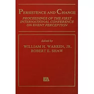 Persistence and Change: Proceedings of the First International Conference on Event Perception
