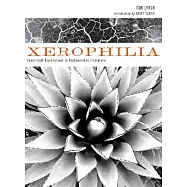 Xerophilia: Ecocritical Explorations in Southwestern Literature