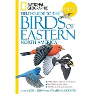 National Geographic Field Guide to the Birds of Eastern North America