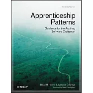 Apprenticeship Patterns: Guidance for the Aspiring Software Craftsman