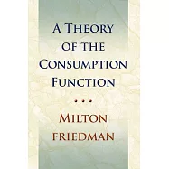 Theory of the Consumption Function