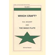 Which Craft?: W.A. Mozart and the Magic Flute