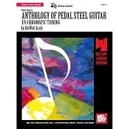 Mel Bay&rsquo;s Anthology of Pedal Steel Guitar: E9 Chromatic Tuning