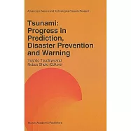 Tsunami: Progress in Prediction, Disaster Prevention and Warning