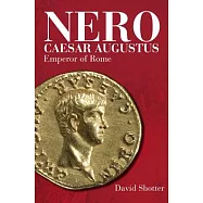 Nero Caesar Augustus: Emperor of Rome