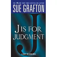 "j" Is for Judgment: A Kinsey Millhone Novel