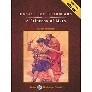 A Princess of Mars: Includes Ebook