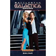 Dynamite Entertainment Presents Battlestar Galactica Origins, Baltar