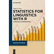 Statistics for Linguistics With R: A Practical Introduction