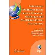 Information Technology in the Service Economy: Challenges and Possibilities for the 21st Century : Ifip Tc8 Wg8.2