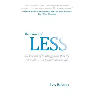 The Power of Less: The Fine Art of Limiting Yourself to the Essential...in Business and in Life