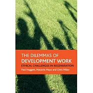 The Dilemmas of Development Work: Ethical Challenges in Regeneration