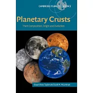 Planetary Crusts: Their Composition, Origin and Evolution