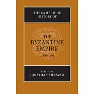 The Cambridge History of the Byzantine Empire c. 500-1492
