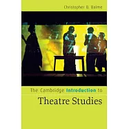 The Cambridge Introduction to Theatre Studies