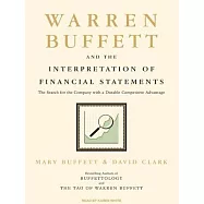 Warren Buffett and the Interpretation of Financial Statements: The Search for the Company With a Durable Competitive