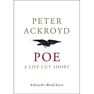 Poe: A Life Cut Short