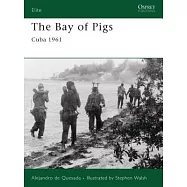 The Bay of Pigs: Cuba 1961