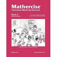 Mathercise Classroom Warm-Up Exercises: For Advanced Algebra, Pre-Calculus, Third or Fourth-Year High School Math