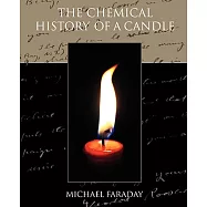 The Chemical History of a Candle