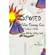 Exposed: The Solar Energy Con: A Survivor’s Guide