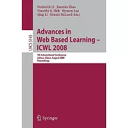 Advances in Web-Based Learning - ICWL 2008: 7th International Conference, Jinhua, China, August 20-22, 2008