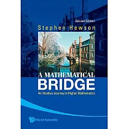 Mathematical Bridge: An Intuitive Journey in Higher Mathematics