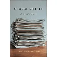 George Steiner at The New Yorker