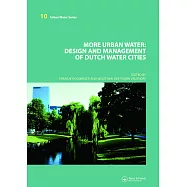 More Urban Water: Design and Management of Dutch Water Cities