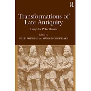 Transformations of Late Antiquity: Essays for Peter Brown