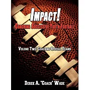 Impact! Coaching Successful Youth Football: Special Teams