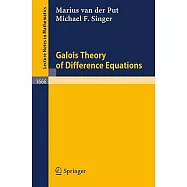Galois Theory of Difference Equations