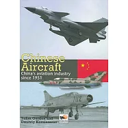 Chinese Aircraft: China’s Aviation Industry Since 1951