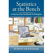 Statistics at the Bench: A Step-by-Step Handbook for Biologists
