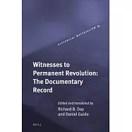 Witnesses to Permanent Revolution: The Documentary Record