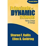Principals of Dynamic Schools: Taking Charge of Change