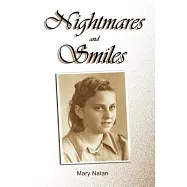Nightmares and Smiles: The Memoirs of a Child Survivor