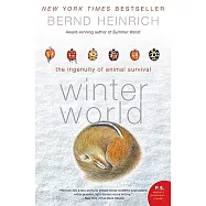 Winter World: The Ingenuity of Animal Survival