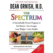 The Spectrum: A Scientifically Proven Program to Feel Better, Live Longer, Lose Weight, and Gain Health