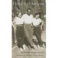 Here in Harlem: Poems in Many Voices