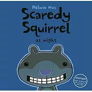 Scaredy Squirrel at Night