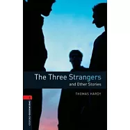 Oxford Bookworms Library: The Three Strangers and Other Stories: Level 3: 1000-Word Vocabulary