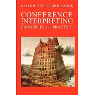 Conference Interpreting, Principles and Practice