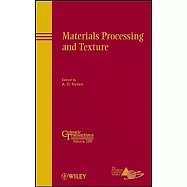 Materials Processing and Texture: Ceramic Transactions : A collection of Papers Presented at the 15th International