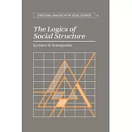 The Logics of Social Structure