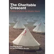 The Charitable Crescent: Politics of Aid in the Muslim World
