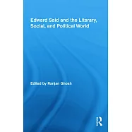 Edward Said and the Literary, Social, and Political World