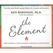 The Element: How Finding Your Passion Changes Everything